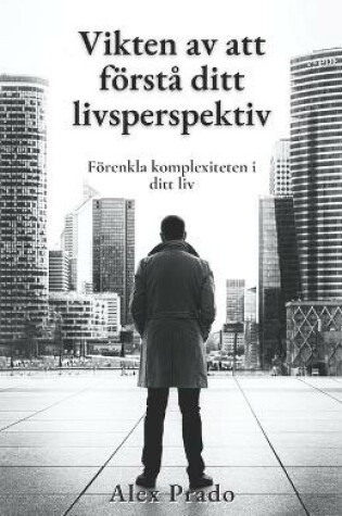 Cover of Vikten av att foersta ditt livsperspektiv