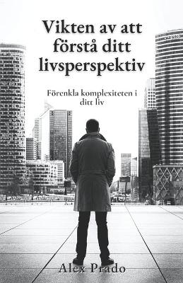 Book cover for Vikten av att foersta ditt livsperspektiv