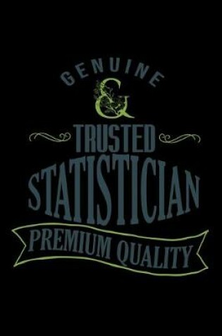 Cover of Genuine. Trusted Statistician. Premium quality