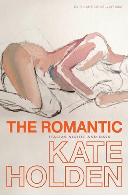 Book cover for The Romantic: Italian Nights and Days