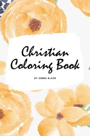 Cover of Christian Coloring Book for Adults (6x9 Coloring Book / Activity Book)