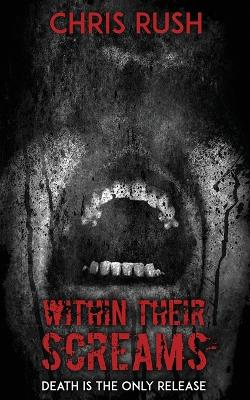 Book cover for Within Their Screams