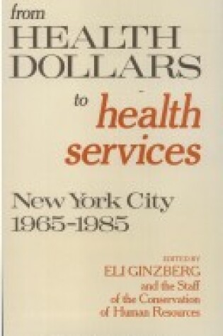 Cover of From Health Dollars to Health Services