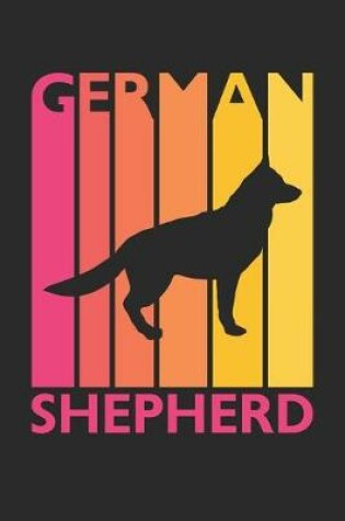 Cover of German Shepherd Journal - Vintage German Shepherd Notebook - Gift for German Shepherd Lovers