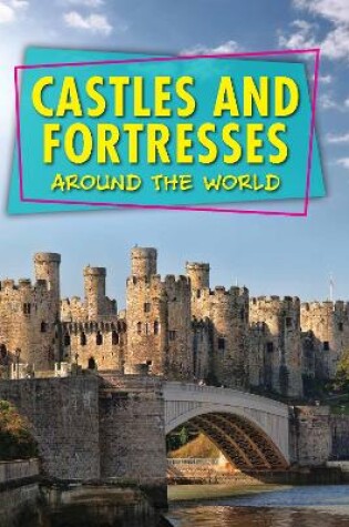 Cover of Castles and Fortresses Around the World