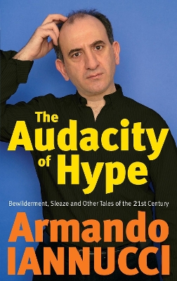 Book cover for The Audacity Of Hype
