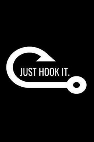 Cover of Just Hook It