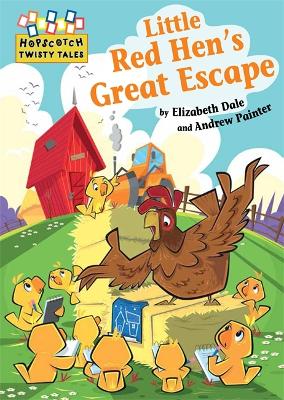 Cover of Hopscotch Twisty Tales: Little Red Hen's Great Escape