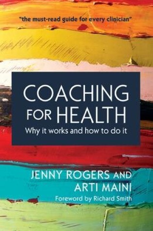 Cover of Coaching for Health: Why it works and how to do it