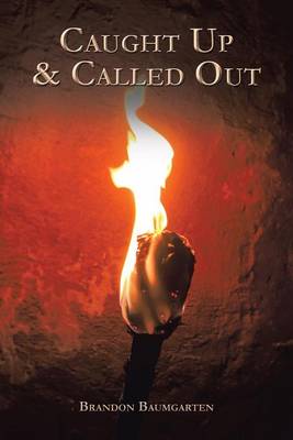 Book cover for Caught Up & Called Out
