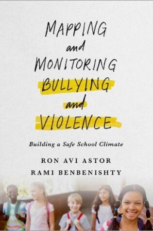 Cover of Mapping and Monitoring Bullying and Violence