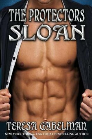 Cover of Sloan (The Protectors Series) Book #9