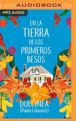 Book cover for En La Tierra de Los Primeros Besos (Narración En Castellano)