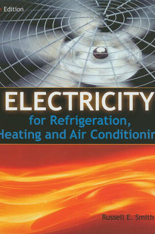 Cover of Electricity for Refrigeration, Heating, and Air Conditioning