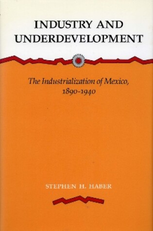 Cover of Industry and Underdevelopment