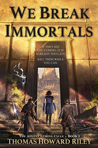 Cover of We Break Immortals