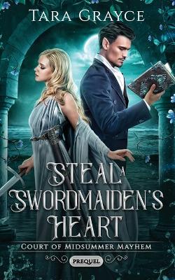 Book cover for Steal a Swordmaiden's Heart