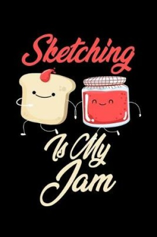 Cover of Sketching is My Jam