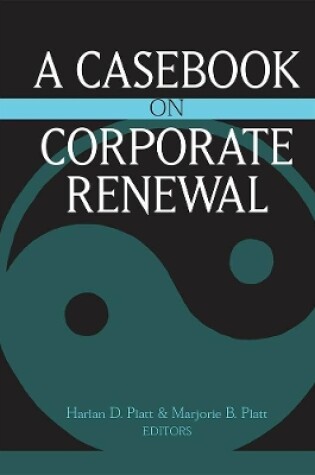 Cover of A Casebook on Corporate Renewal