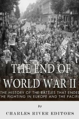 Cover of The End of World War II