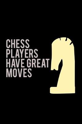 Book cover for Chess Players have Great Moves