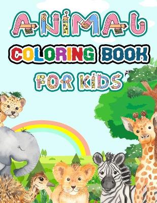 Book cover for Animal Coloring Book For Kids