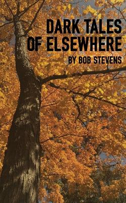 Book cover for Dark Tales of Elsewhere