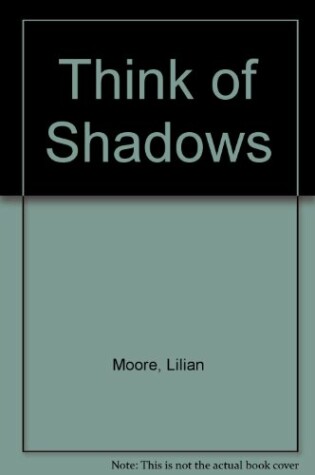 Cover of Think of Shadows