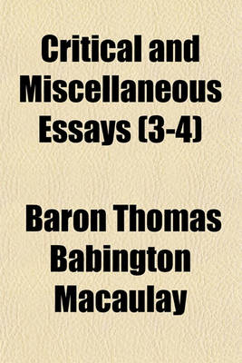 Book cover for Critical and Miscellaneous Essays (Volume 3-4)