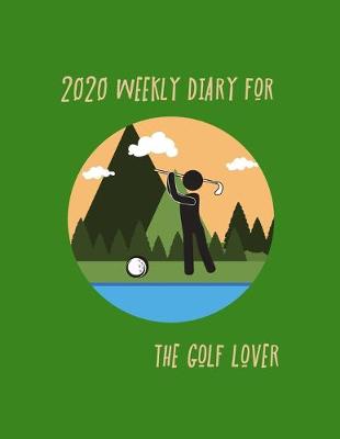 Book cover for 2020 Weekly Diary for the golf lover