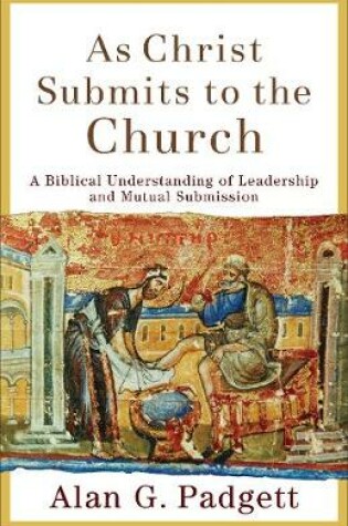 Cover of As Christ Submits to the Church