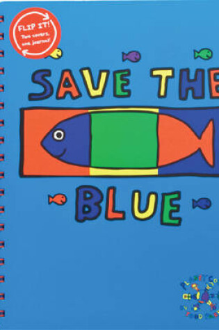 Cover of Todd Parr Journal Save the Blue