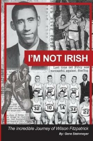Cover of I'm Not Irish - The Incredible Journey of Wilson Fitzpatrick