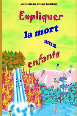 Cover of Expliquer la mort aux enfants