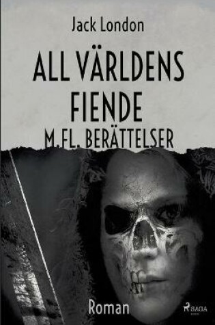 Cover of All världens fiende m. fl berättelser