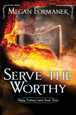 Cover of Serve the Worthy