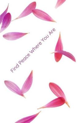 Book cover for Find Peace Where You Are