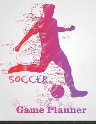 Book cover for Soccer Game Planner