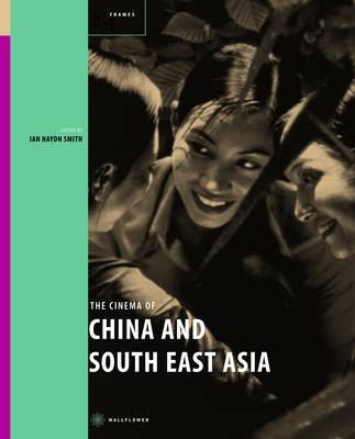 Cover of The Cinema of China and South East Asia