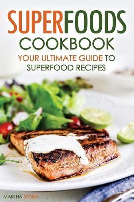 Book cover for Superfoods Cookbook - Your Ultimate Guide to Superfood Recipes