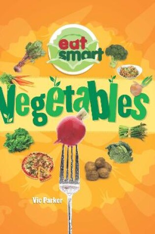 Cover of Eat Smart: Vegetables