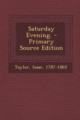 Cover of Saturday Evening. - Primary Source Edition