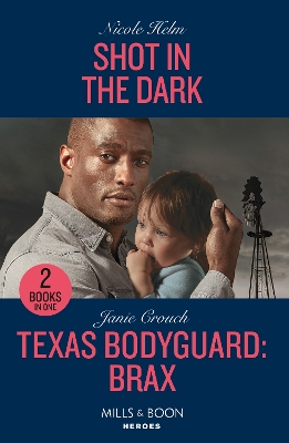 Book cover for Shot In The Dark / Texas Bodyguard: Brax