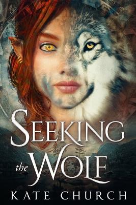 Book cover for Seeking the Wolf