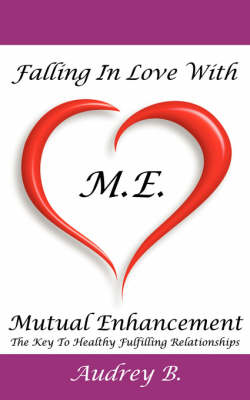 Book cover for Falling In Love With M.E.! (Mutual Enhancement)