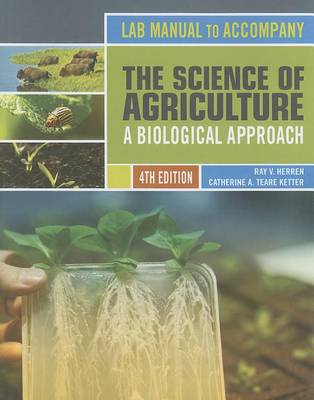 Book cover for Lab Manual for Herren's The Science of Agriculture: A Biological  Approach, 4th