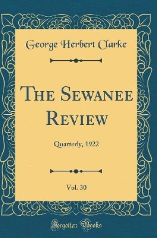 Cover of The Sewanee Review, Vol. 30