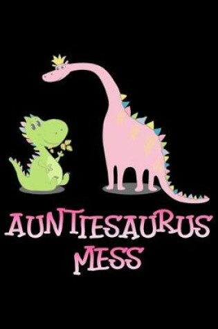 Cover of Auntisaurus Mess