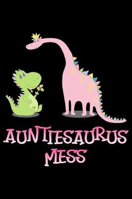 Book cover for Auntisaurus Mess