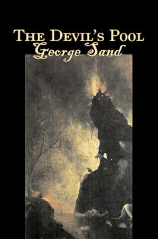 Cover of The Devil's Pooll by George Sand, Fiction, Classics, Fantasy, Horror